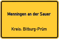 Ortsschild: Menningen an der Sauer Kreis: Bitburg-Prüm