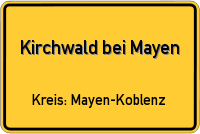 Ortsschild von Kirchwald bei Mayen