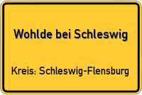 Ortsschild von Wohlde bei Schleswig