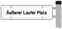 Strassenschild vom Äußerer Laufer Platz