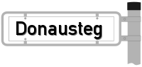 Strassenschild vom Donausteg