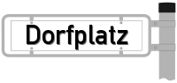 Straßenschild: Dorfplatz