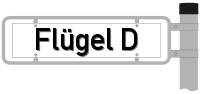 Strassenschild vom Flügel D