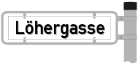 Strassenschild von der Löhergasse