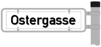 Strassenschild von der Ostergasse