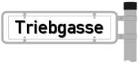 Strassenschild von der Triebgasse